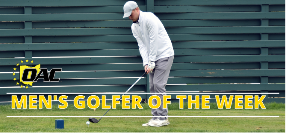 Clark Garners Third Career OAC Men’s Golfer of the Week Accolade